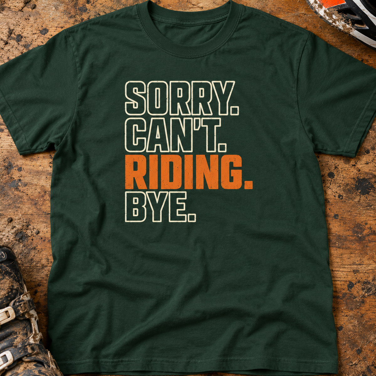 Sorry. Can't. Riding. Bye. - Men's T-shirt