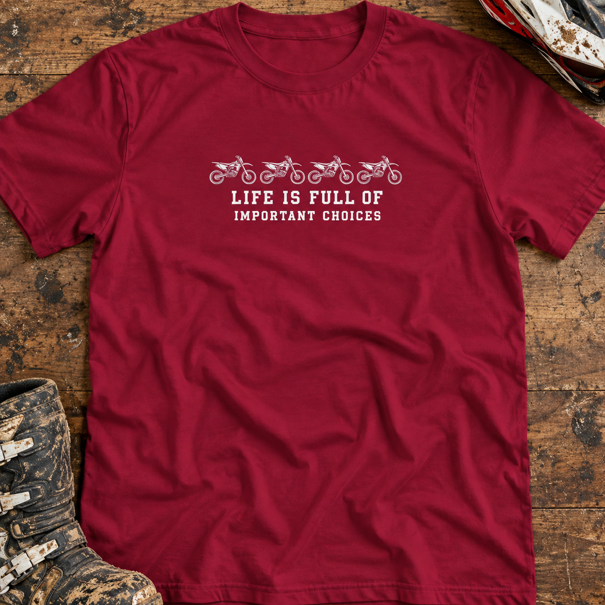 Life is Full of Important Choices - Men's T-shirt