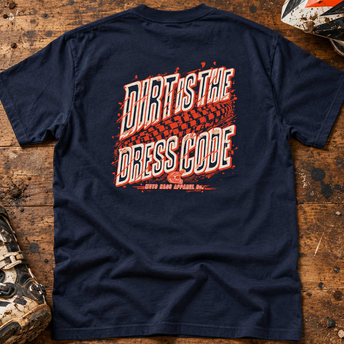 Dirt is the Dress Code - Men's T-shirt