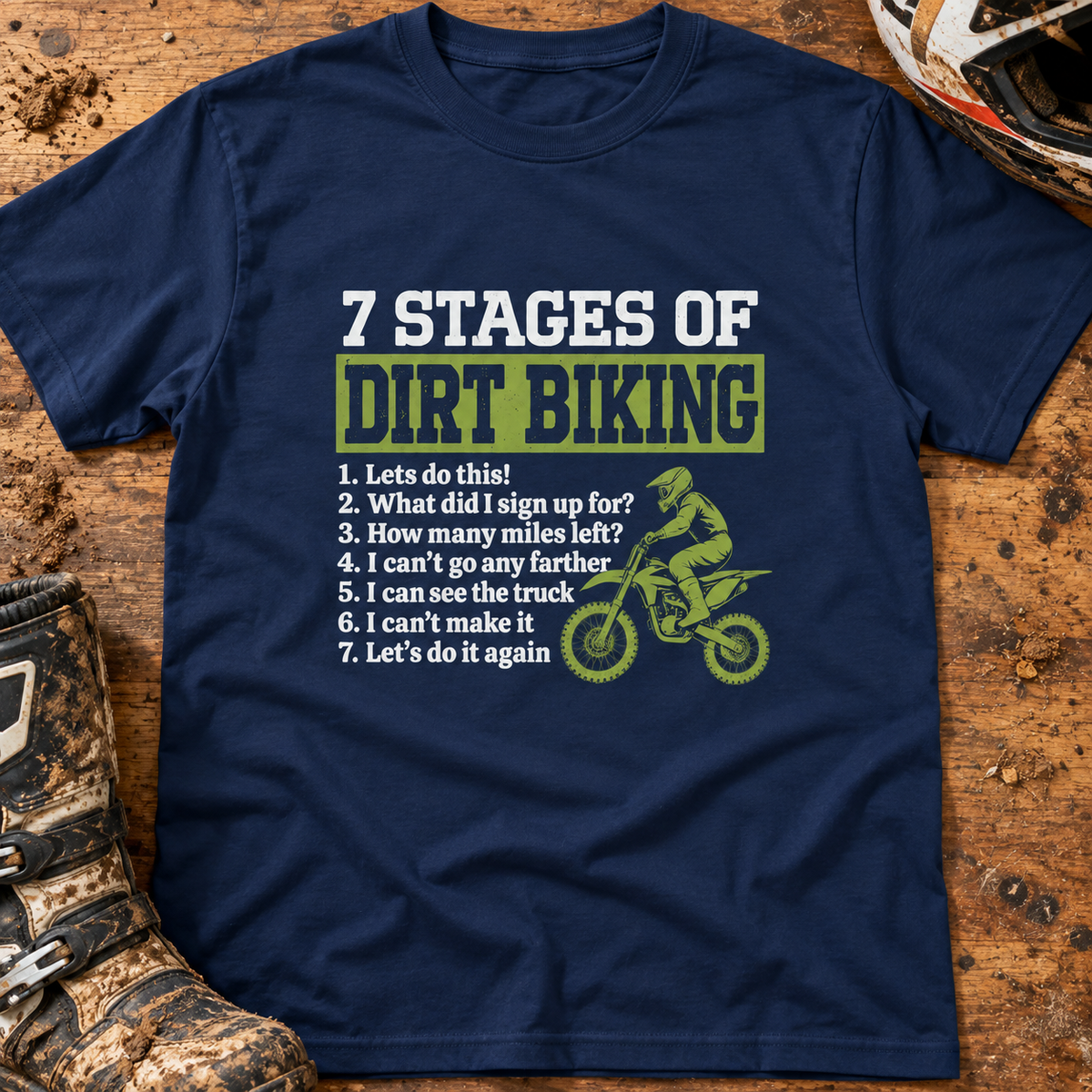7 Stages of Dirt Biking - Men's T-shirt