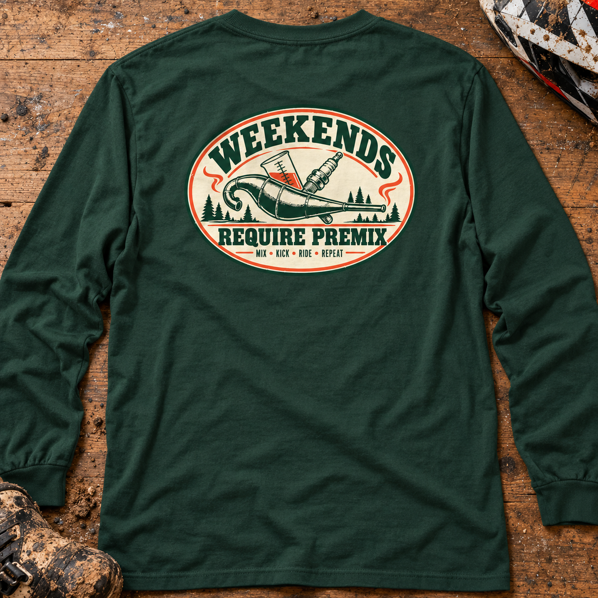 Weekends Require Premix - Adult Long Sleeve T-shirt