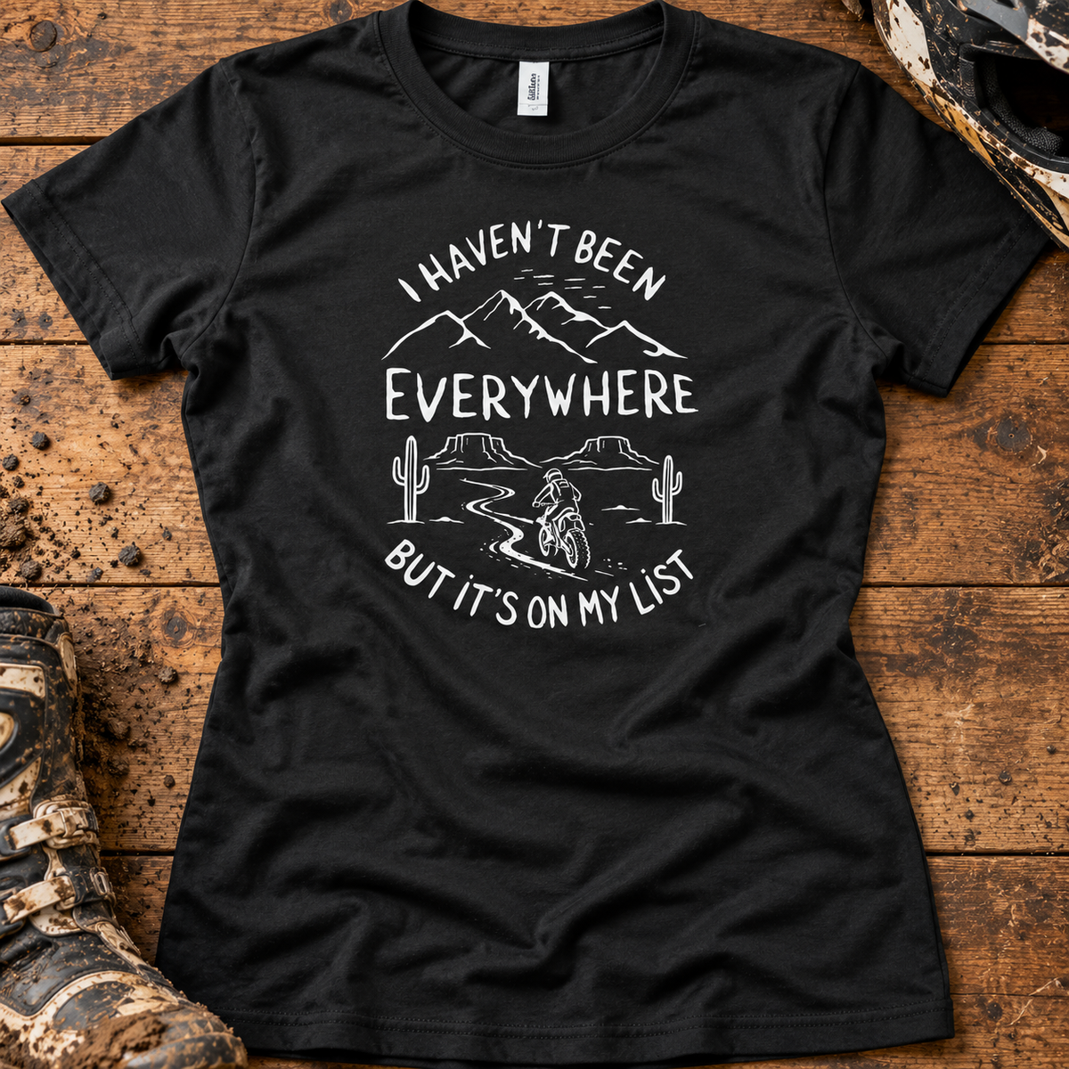 I Haven't Been Everywhere - Women's T-shirt