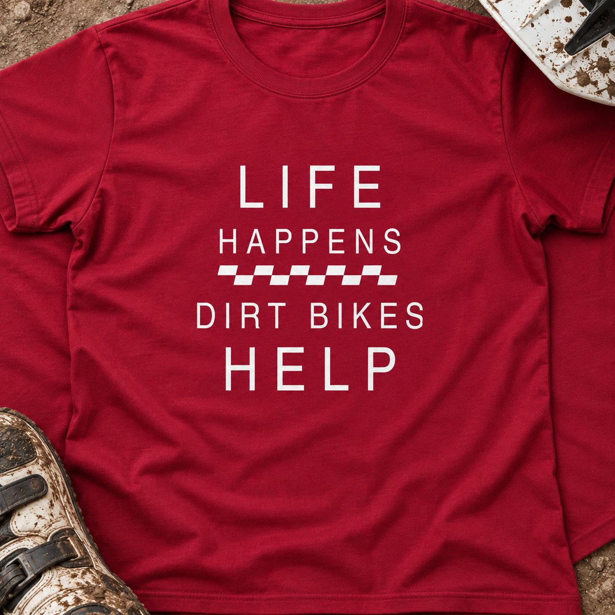 Life Happens Dirt Bikes Help - Women's T-shirt