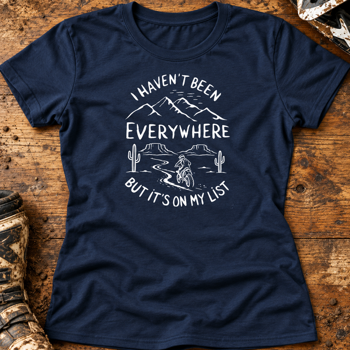 I Haven't Been Everywhere - Women's T-shirt