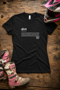 Dirt - Women's T-shirt