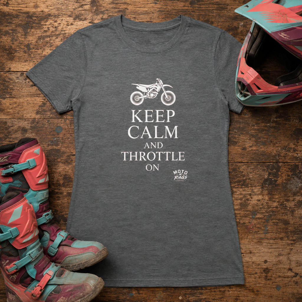 Keep Calm and Throttle On Women's Tee